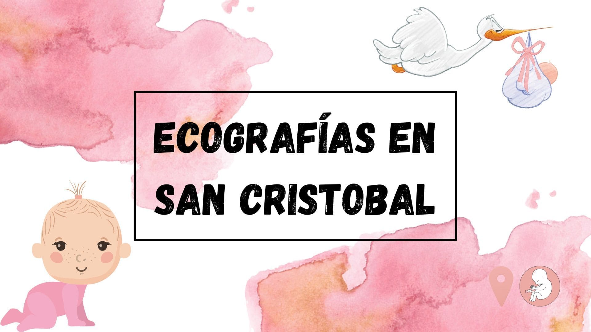 Ecografías en San Cristóbal