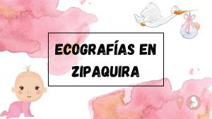 Ecografías 3D en Zipaquirá