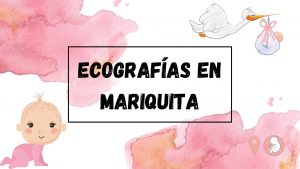 Ecografías 3D en Mariquita