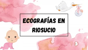 Ecografias-Riosucio