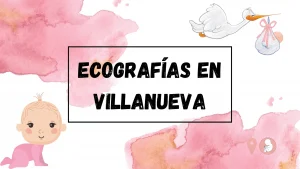 Ecografías-Villanueva