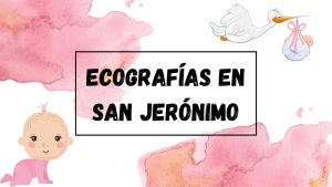 Ecografías 3D en San Jerónimo Antioquia