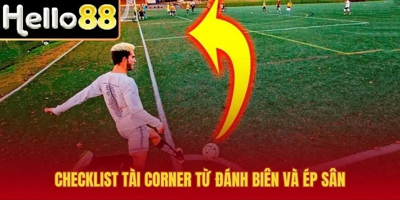 Kèo phạt góc theo dấu ép biên và bóng chết