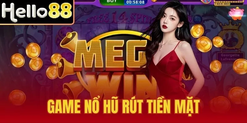 Game Nổ Hũ Rút Tiền Mặt