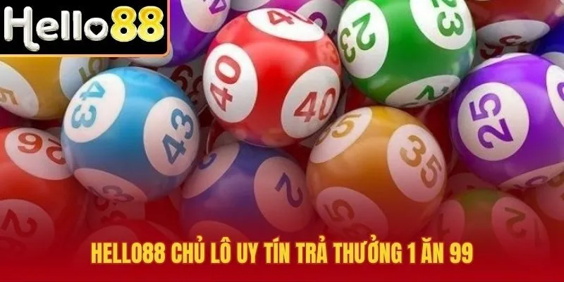 Sảnh xổ số gọn nhanh với mức 1 ăn 99