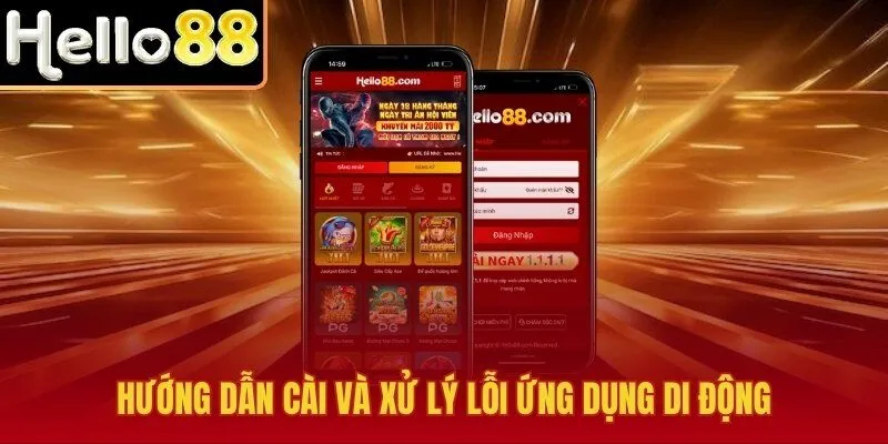 Tải app Hello88 đúng bước cài và gỡ lỗi nhanh