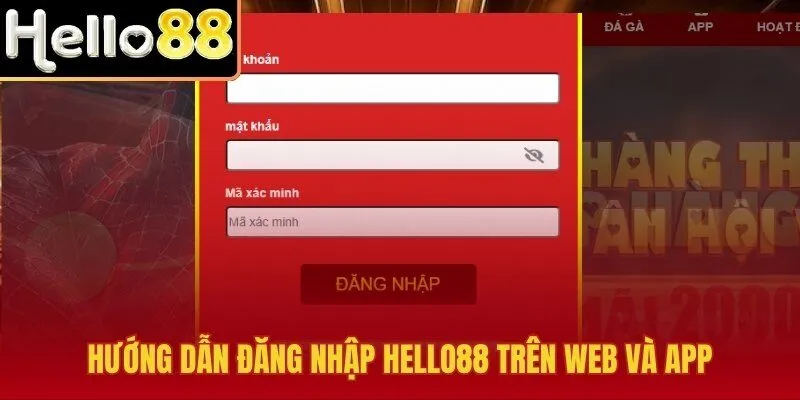 Đăng nhập Hello88 linh hoạt trên web và app an toàn