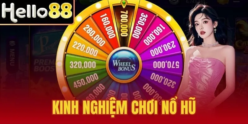 Kinh Nghiệm Chơi Nổ Hũ