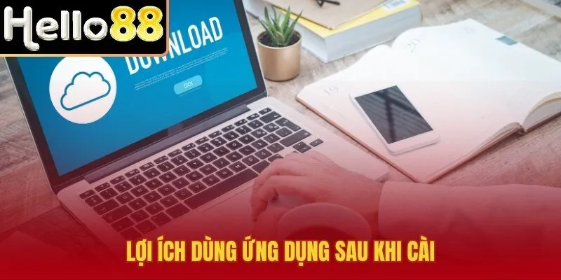 Tải app Hello88 với kết nối mượt và báo tin realtime
