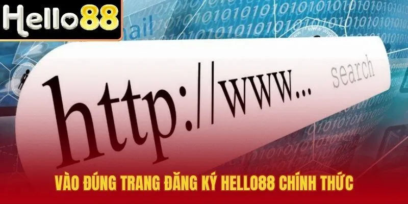 Đăng ký Hello88 từ link chuẩn và form mở đúng luồng